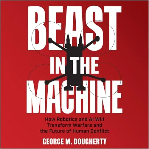 Beast in the Machine By George Dougherty